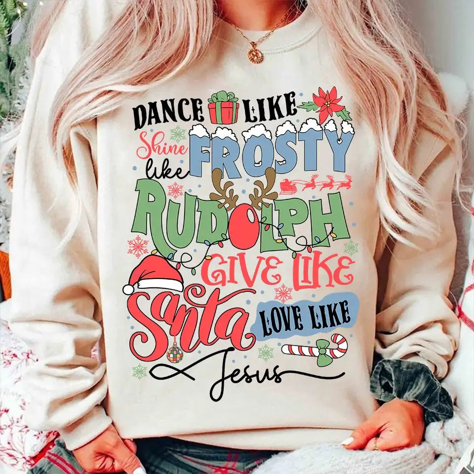 Dance Frosty Shine Rudolph Give Santa Love Jesus Slogan Retro Christmas Hoodie