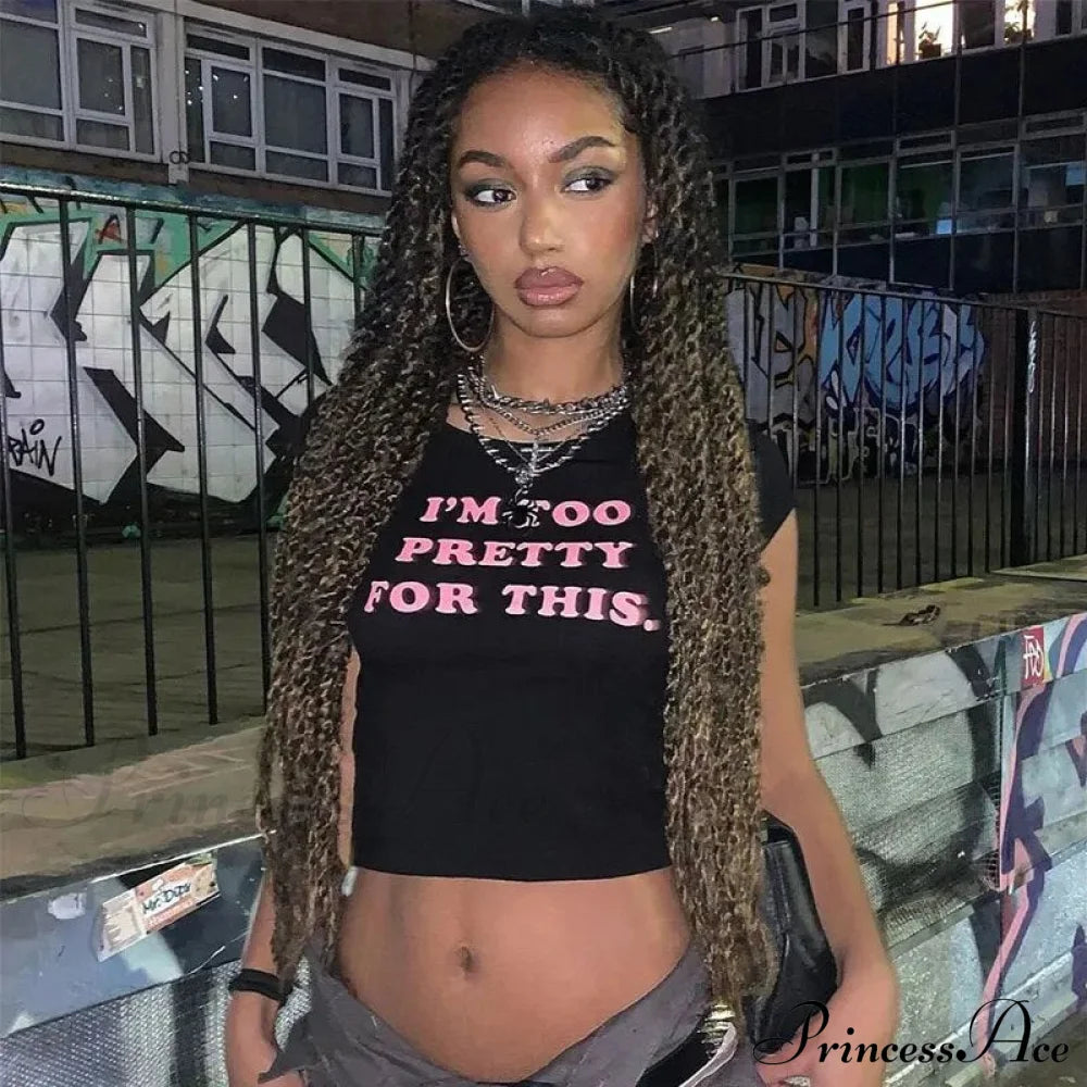 I Am Too Pretty Graceful For This Graphic Tee