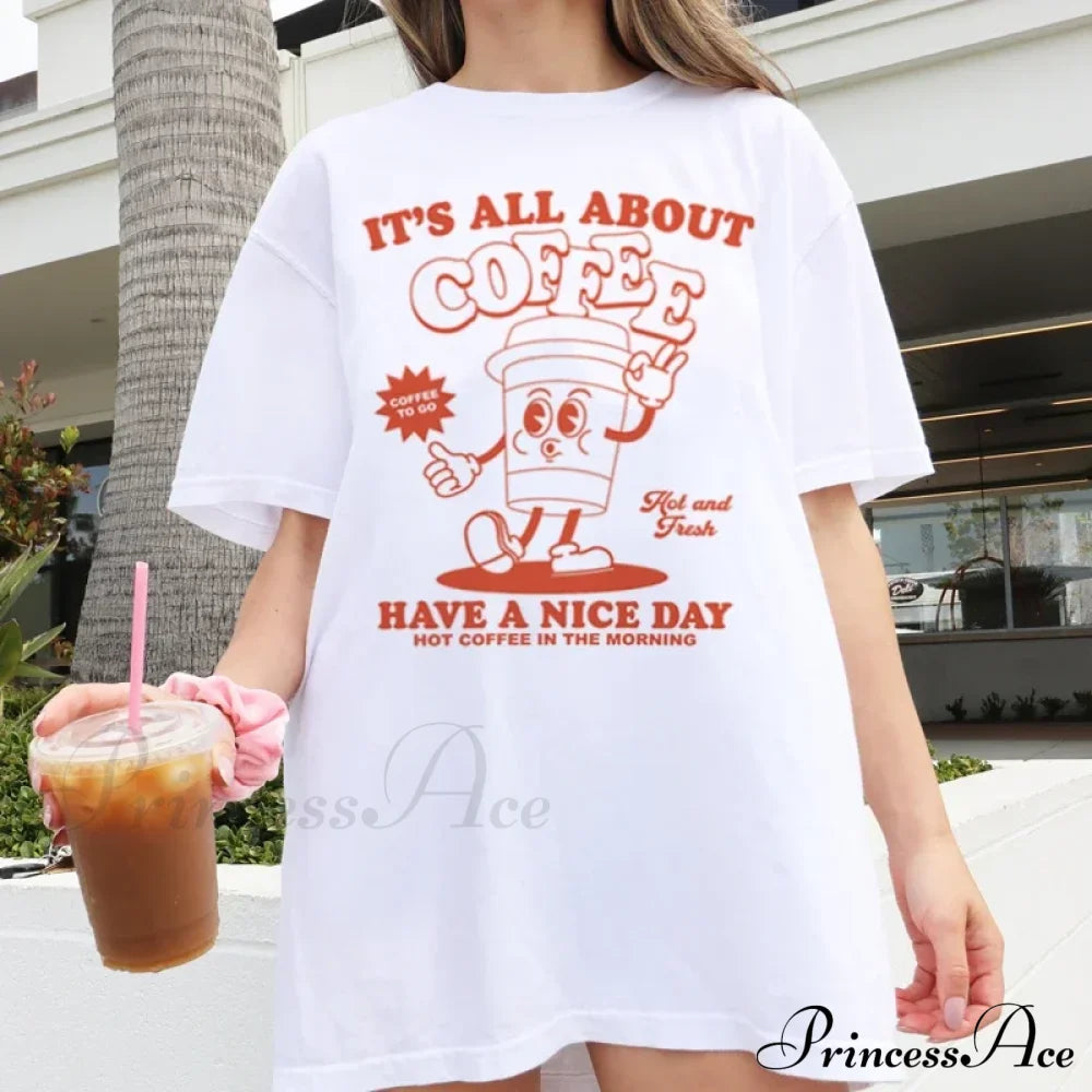 Its All About Charming Coffee Graphic Tee Tees