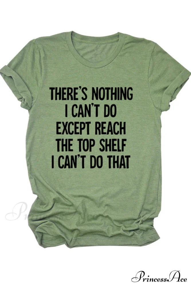 There’s Blouse Patterned Nothing - I Can’t Do Green / S Tees